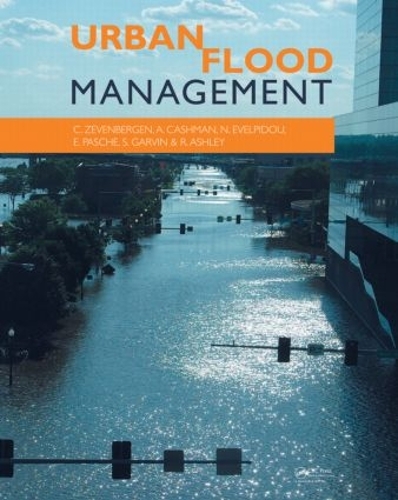 Бумажная книга «Urban Flood Management», авторов Адриан Кашман, Крис Зевенберген, Эрик Паше, Ники Эвелпиду, Ричард Эшли, Стивен Гарвин - фото №1