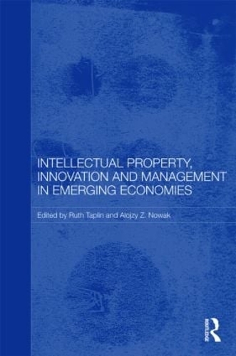 Бумажная книга «Intellectual Property, Innovation and Management in Emerging Economies» - фото №1
