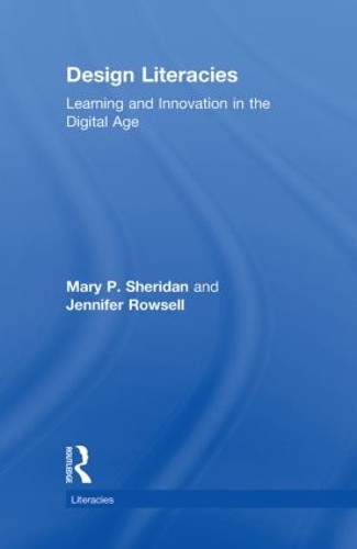[object Object] «Design Literacies: Learning and Innovation in the Digital Age», авторів Дженніфер Роуселл, Мері П. Шерідан - фото №1