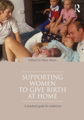 Паперова книга «Supporting Women to Give Birth at Home: A Practical Guide for Midwives» - фото №1