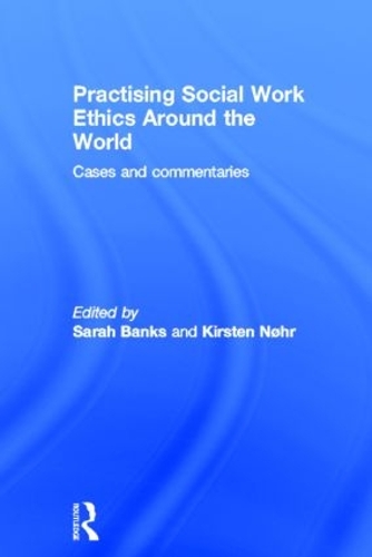 Бумажная книга «Practising Social Work Ethics Around the World: Cases and Commentaries» - фото №1