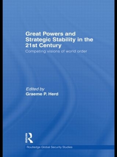 Бумажная книга «Great Powers and Strategic Stability in the 21st Century: Competing Visions of World Order» - фото №1