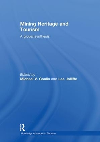 Паперова книга «Mining Heritage and Tourism: A Global Synthesis» - фото №1