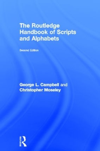 Бумажная книга «The Routledge Handbook of Scripts and Alphabets», авторов Кристофер Мозли, Джордж Л. Кэмпбелл - фото №1