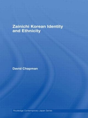 Паперова книга «Zainichi Korean Identity and Ethnicity», автор Девід Чепмен - фото №1
