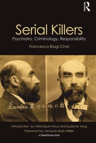 Бумажная книга «Serial Killers: Psychiatry, Criminology and Responsibility», автор Франческа Бьяджи-Чай - фото №1