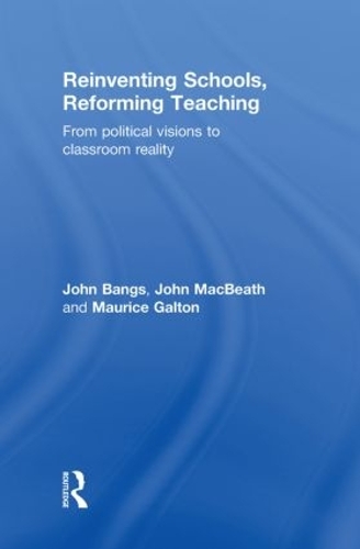 [object Object] «Reinventing Schools, Reforming Teaching: From Political Visions to Classroom Reality», авторів Джон Бенгс, Джон МакБіт, Моріс Гальтон - фото №1