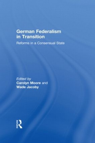 Бумажная книга «German Federalism in Transition: Reforms in a Consensual State» - фото №1