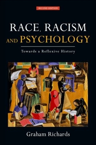 Паперова книга «Race, Racism and Psychology: Towards a Reflexive History», автор Грем Річардс - фото №1