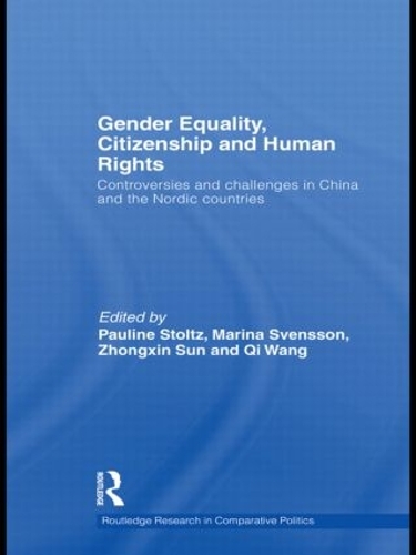 Бумажная книга «Gender Equality, Citizenship and Human Rights: Controversies and Challenges in China and the Nordic Countries» - фото №1