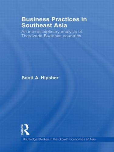 Бумажная книга «Business Practices in Southeast Asia: An interdisciplinary analysis of theravada Buddhist countries», авторов Луиза Хейвуд, Майкл Томпсон, Шандор Херви - фото №1