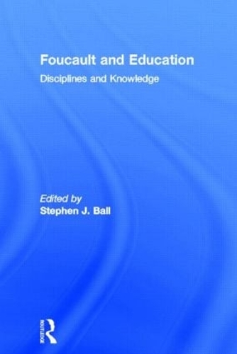 Паперова книга «Foucault and Education: Disciplines and Knowledge» - фото №1