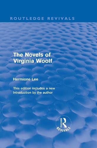Бумажная книга «The Novels of Virginia Woolf (Routledge Revivals)», автор Гермиона Ли - фото №1