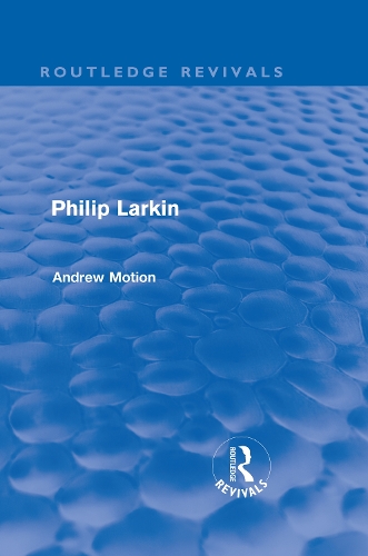 Бумажная книга «Philip Larkin (Routledge Revivals)», автор Эндрю Моушен - фото №1