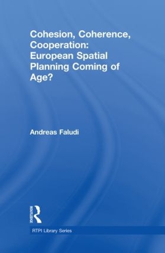 Бумажная книга «Cohesion, Coherence, Cooperation: European Spatial Planning Coming of Age?», автор Андреас Фалуди - фото №1