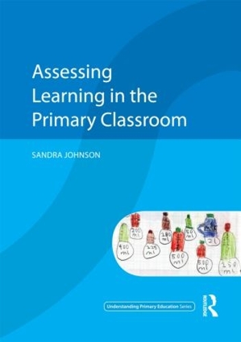 Бумажная книга «Assessing Learning in the Primary Classroom», автор Сандра Джонсон - фото №1