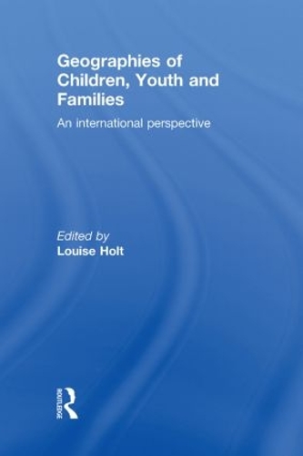 Бумажная книга «Geographies of Children, Youth and Families: An International Perspective» - фото №1