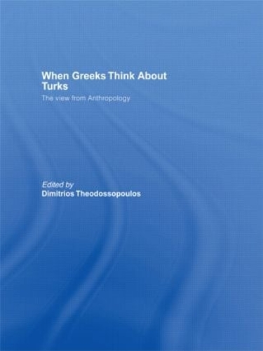 Бумажная книга «When Greeks think about Turks: The View from Anthropology» - фото №1