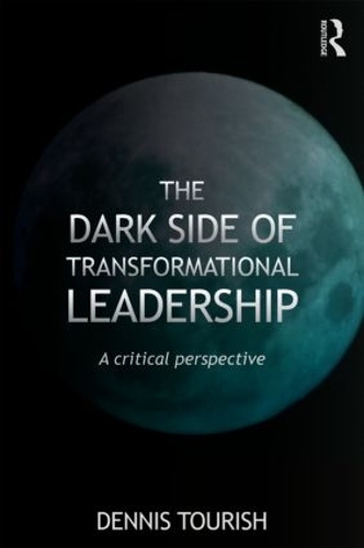 Бумажная книга «The Dark Side of Transformational Leadership: A Critical Perspective», автор Деннис Туриш - фото №1