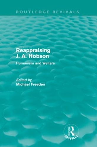 Паперова книга «Reappraising J. A. Hobson (Routledge Revivals): Humanism and Welfare» - фото №1