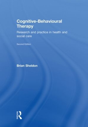 Бумажная книга «Cognitive-Behavioural Therapy: Research and Practice in Health and Social Care», автор Брайан Шелдон - фото №1