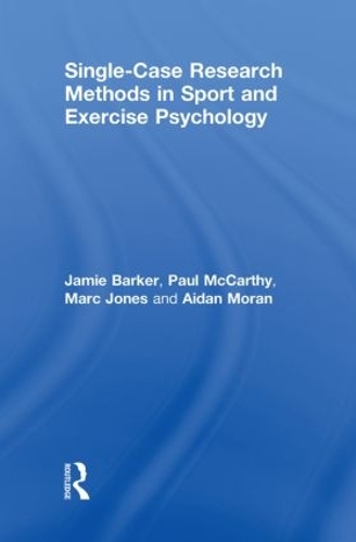 [object Object] «Single-Case Research Methods in Sport and Exercise Psychology», авторов Эйдан Моран, Джейми Баркер, Марк Джонс, Пол Маккарти - фото №1