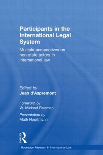 Бумажная книга «Participants in the International Legal System: Multiple Perspectives on Non-State Actors in International Law» - фото №1