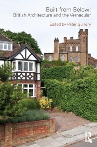 Бумажная книга «Built from Below: British Architecture and the Vernacular» - фото №1