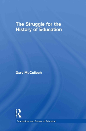 Бумажная книга «The Struggle for the History of Education», автор Гэри Маккалох - фото №1