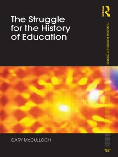 Бумажная книга «The Struggle for the History of Education», автор Гэри Маккалох - фото №1