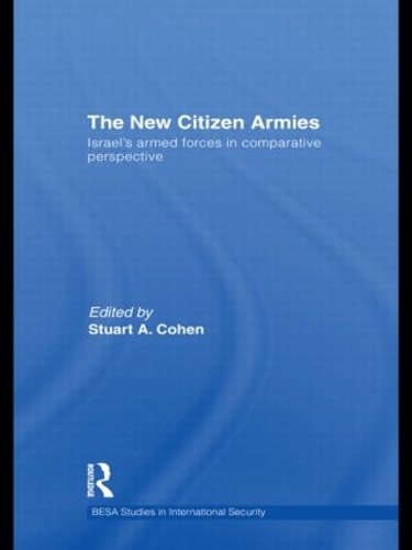 Бумажная книга «The New Citizen Armies: Israel’s Armed Forces in Comparative Perspective» - фото №1