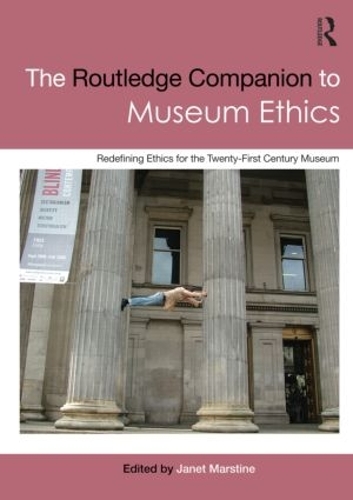 Паперова книга «The Routledge Companion to Museum Ethics: Redefining Ethics for the Twenty-First Century Museum» - фото №1