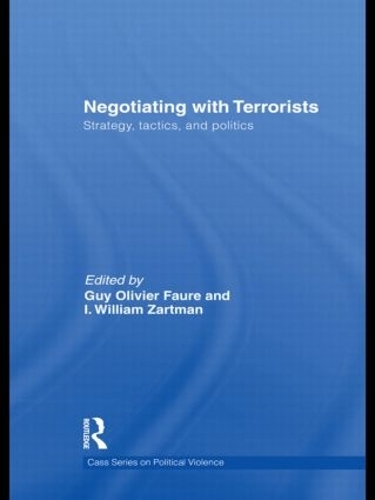 Бумажная книга «Negotiating with Terrorists: Strategy, Tactics, and Politics», авторов Ги Оливье Фор, I. Уильям Зартман - фото №1