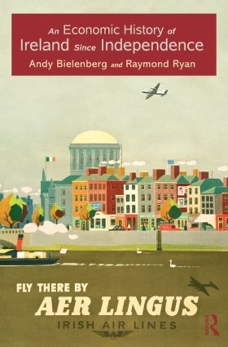 Паперова книга «An Economic History of Ireland Since Independence», авторів Енді Біленберг, Реймонд Райан - фото №1