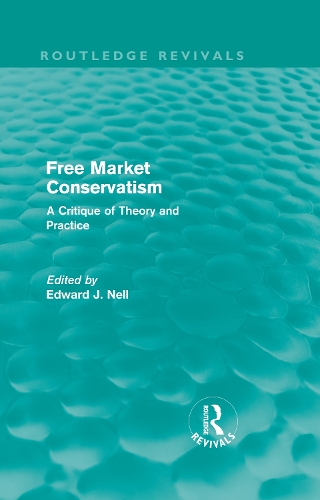Паперова книга «Free Market Conservatism (Routledge Revivals): A Critique of Theory & Practice» - фото №1
