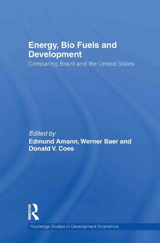 Бумажная книга «Energy, Bio Fuels and Development: Comparing Brazil and the United States» - фото №1