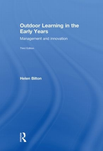 Бумажная книга «Outdoor Learning in the Early Years: Management and Innovation», автор Хелен Билтон - фото №1