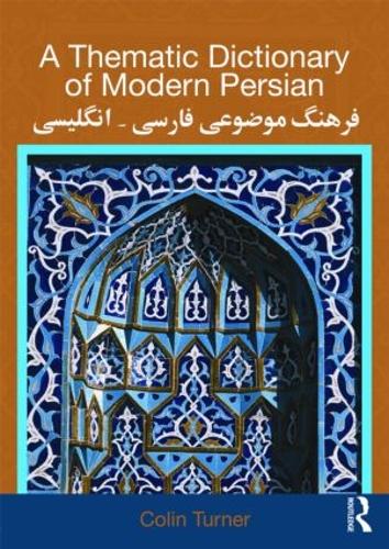Бумажная книга «A Thematic Dictionary of Modern Persian», автор Колин Тернер - фото №1