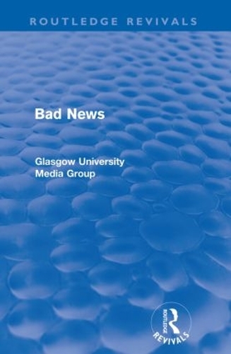 Бумажная книга «Bad News (Routledge Revivals)», авторов Брайан Уинстон, Грегг Фило, Джин Харт, Джон Элдридж, Джон Хьюитт, Пол Уолтон, Питер Бехаррел - фото №1