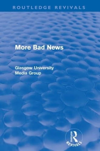 [object Object] «More Bad News (Routledge Revivals)», авторів Брайан Вінстон, Грегг Філо, Жан Харт, Джон Елдрідж, Джон Хьюітт, Пол Уолтон, Пітер Бехаррелл - фото №1