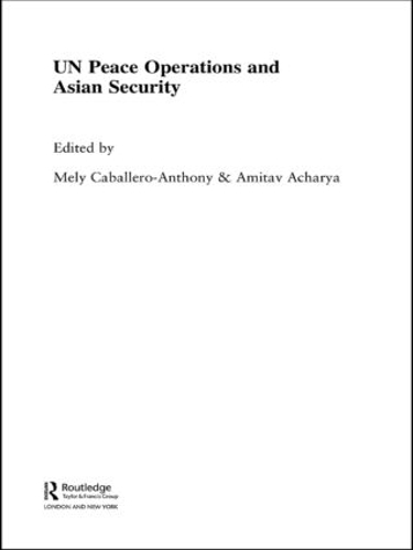 Паперова книга «UN Peace Operations and Asian Security», автор Мелі Кабельеро-Ентоні - фото №1