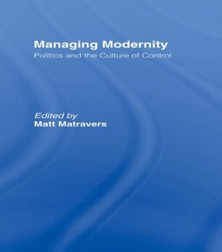 Бумажная книга «Managing Modernity: Politics and the Culture of Control» - фото №1