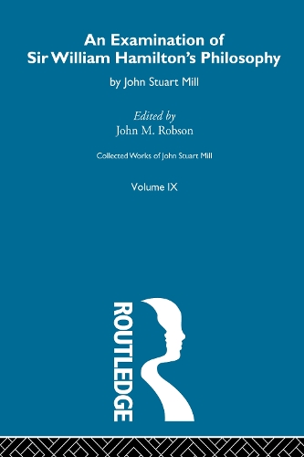 Бумажная книга «An Examination of Sir William Hamilton's Philosopy: IX. An Examination of Sir William Hamilton's Philosophy», автор Джон Стюарт Милл - фото №1