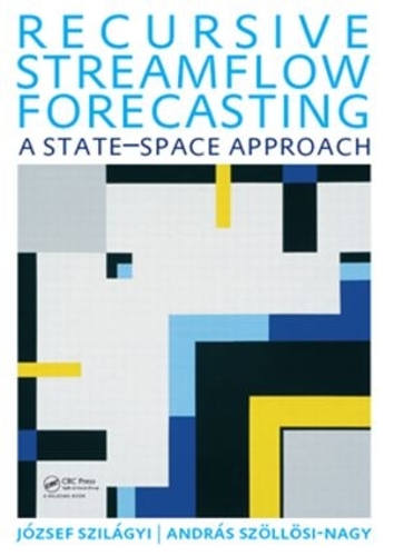 Паперова книга «Recursive Streamflow Forecasting: A State Space Approach», авторів Андраш Шоллоші Надь, Йожеф Сілаґі - фото №1