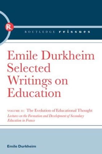 Бумажная книга «The Evolution of Educational Thought: Lectures on the formation and development of secondary education in France», автор Эмиль Дюркгейм - фото №1