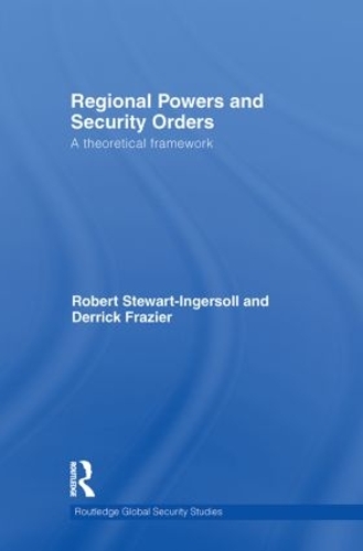 [object Object] «Regional Powers and Security Orders: A Theoretical Framework», авторів Деррік Фрейзер, Роберт Стюарт-Інгерсолл - фото №1