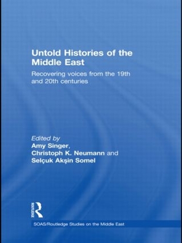 Бумажная книга «Untold Histories of the Middle East: Recovering Voices from the 19th and 20th Centuries» - фото №1