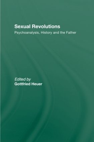 Паперова книга «Sexual Revolutions: Psychoanalysis, History and the Father» - фото №1