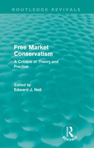 Бумажная книга «Free Market Conservatism (Routledge Revivals): A Critique of Theory & Practice» - фото №1