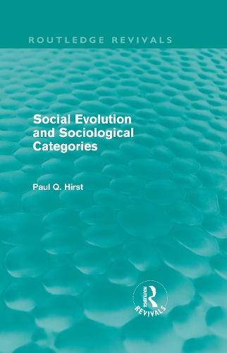 Паперова книга «Social Evolution and Sociological Categories (Routledge Revivals)», автор Пол К. Херст - фото №1